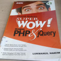 Proyek website super wow dengan PHP dan jquery / Lukmanul Hakim