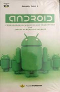 Android pemrograman aplikasi mobile smartphone dan tablet PC berbasis android / Nazruddin Safaat H.