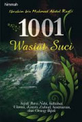 1001 Wasiat Suci : Sejak Para Nabi, Sahabat, Ulama, Kaum Zuhud, Sastrawan, dan Orang Bijak