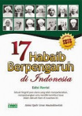 17 Habaid berpengaruh di Indonesia / Abdul Qadir Umar Mauladawilah