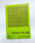 Pesan Islam / Khurshid Ahmad (Editor)