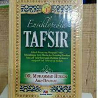 Ensiklopedi tafsir / Muhammad Husein Adz- Dzahabi