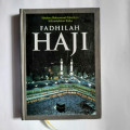 Fadhillah haji / Maulana Muhammad Zakarriya