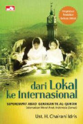 Dari lokal ke internasional :  seperempat abad TK Al-qur'an Selamatkan Moral Anak Indonesia (SEMAI) / Chairani Idris
