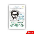 Kh.Ahmad Dahlan biografi singkat (1869 - 1923) / Adi Nugraha