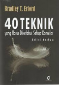 40 teknik yang harus diketahui setiap konselor / Bradley T.Erford