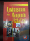 Kewirausahaan dan Manajemen Usaha Kecil / Mulyadi Nitisusastro