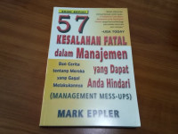 57 kesalahan fatal dalam manajemen yang adapat anda hindari  / Mark Eppler