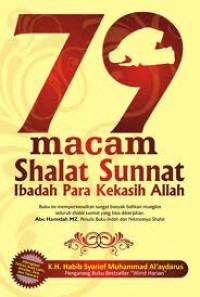 79 Macam Shalat Sunnat: Ibadah para Kekasih Allah