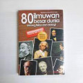 80 Ilmuwan besar dunia bidang fisika dan biologi / Badiatul Muchlisin Asti