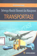 Beberapa Masalah Ekonomi dan Manajemen Transportasi