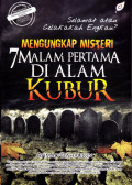 Selamat atau Celakakah Engkau?  Mengungkap Misteri 7 Malam Pertama Di Alam Kubur