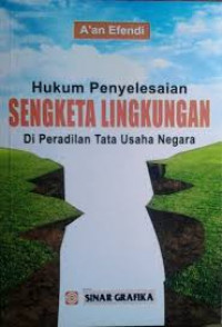 Hukum Penyelesaian Sengketa Lingkungan Di Peradilan Tata Usaha Negara