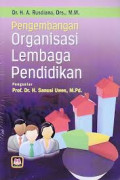 Pengembangan Organisasi Lembaga Pendidikan / A. Rusdiana