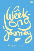 A week long journey / Altami N.D