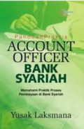 Panduan Praktis Account Officer Bank Syariah: Memahami Praktik Proses Pembiayaan di Bank Syariah