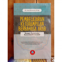 Pembelajaran Keterampilan Berbahasa Arab : Dengan pendekatan komunikatif - interaktif / Acep Hermawan