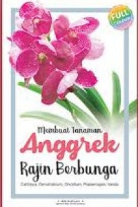 Membuat Tanaman Anggrek Rajin Berbunga