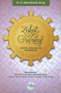 Zakat dan Wakaf : konsepsi, regulasi dan implementasi / Aden Rosadi