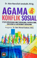 Agama dan konflik sosial  / Adon Nasrullah Jamaludin