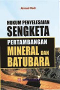 Hukum penyelesaian Sengketa Pertambangan Mineral Dan Batu Bara