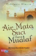 Air Mata Suci Sang Mualaf / Eidelweis Almira