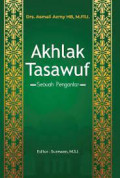 Akhlak Tasawuf  Sebuah pengantar / Asmail Azmy,  Surawan (editor)
