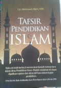 Tafsir Pendidikan Islam / Akhmad Alim