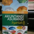Akuntansi asuransi syariah / Ai Nur Bayinah, Sri mulyati, Sepky mardian, Erina maulidha