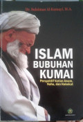 Islam Bubuhan Kumai : Perspektif Varian Awam, Nahu, dan Hakekat / Sulaiman Al-Kumayi