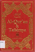 Al-Qur'an dan Tafsirnya (Edisi yang Disempurnakan) Jilid 3 : Juz 7-8-9 / Kementerian Agama RI