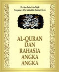 Al-Quran dan Rahasia Angka-angka / Abu Zahra An-Najdi