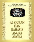 Al-Quran dan Rahasia Angka-angka / Abu Zahra An-Najdi