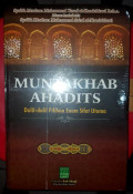 Muntakhab Ahadits : dalil - dalil pilihan enam sifat utama