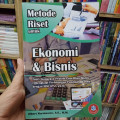 Metode Riset Untuk Ekonomi dan Bisnis : Teori, konsep dan praktik penelitian bisnis (dilengkapi perhitungan  pengolahan data dengan IBM SPSS 26,0) / Albert Kurniawan