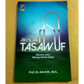 Akhlak Tasawuf : meretas jalan menuju akhlak mulia / Amril