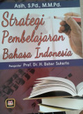 Strategi Pembelajaran Bahasa Indonesia / Asih