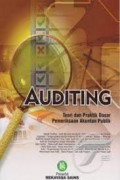 Auditing : Teori dan Praktik Dasar Pemeriksaan Akuntan Publik / Ely Suhayati