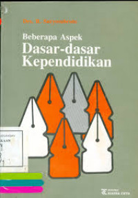 Beberapa Aspek Dasar-dasar Kependidikan / B. Suryosubroto