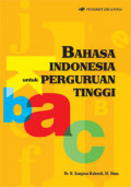 Bahasa Indonesia untuk Perguruan Tinggi / R. Kunjana Rahardi