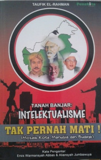 Tanah Banjar: intelektualisme tak pernah mati!