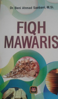 Fiqh Mawaris / Beni Ahmad Saebani