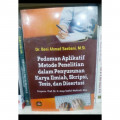 Pedoman aplikatif metode penelitian dalam penyusunan karya ilmiah, skripsi, tesis, dan disertasi / Beni Ahmad Saebani