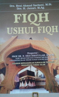 Fiqh Ushul Fiqh / Beni Ahmad Saebani