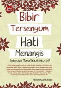 Bibir Tersenyum Hati Menangis / Muhammad Muhyidin