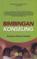 Panduan Lengkap dan Aplikatif Bimbingan Konseling Berbasis Pendidikan Karakter