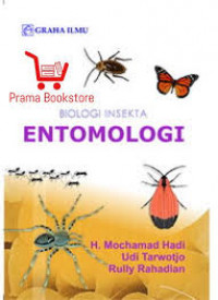 Biologi Insekta Entomologi / Mochamad Hadi
