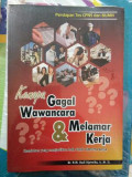 Kenapa Gagal wawancara dan Melamar Kerja: kesalahan yang menjadikan anda tidak diterima kerja, persiapan tes CPNS dan BUMN
