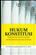 Hukum Konstitusi : Pandangan dan gagasan modernisasi negara hukum / Muhammad Junaidi