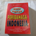 Buku Pintar Peribahasa Indonesia / R. Suyoto Bakir